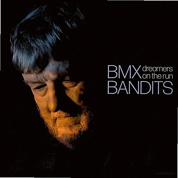 BMX Bandits - Dreamers On The Run
